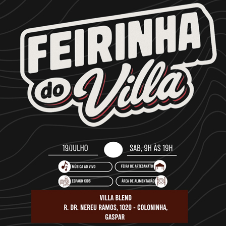 “Feirinha do Villa” acontece no dia 19 de julho e promete movimentar Gaspar com atrações para toda a família