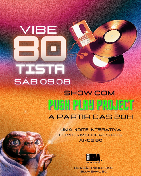 Velharia Park Retrô revive os anos 80 em noite especial com Push Play Project