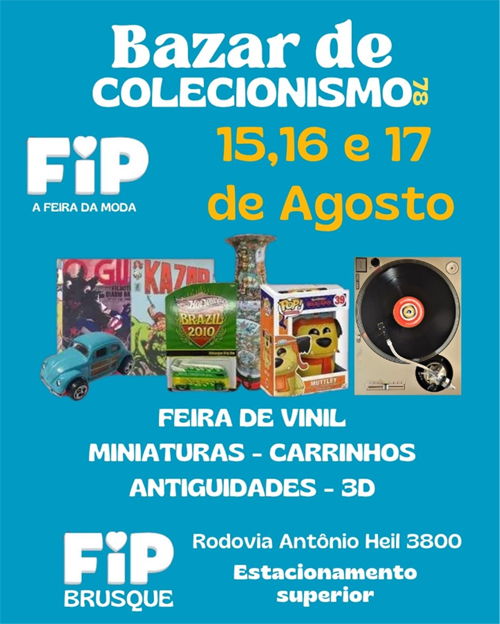 Bazar de Colecionismo 78 – Edição Especial na FIP Brusque promete fim de semana de diversão, raridades e nostalgia